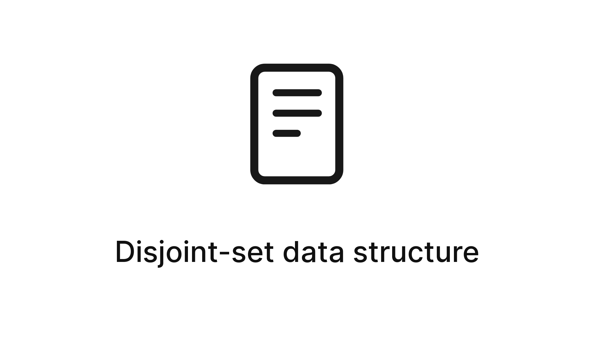 Disjoint-set data structure - jaredgorski.org